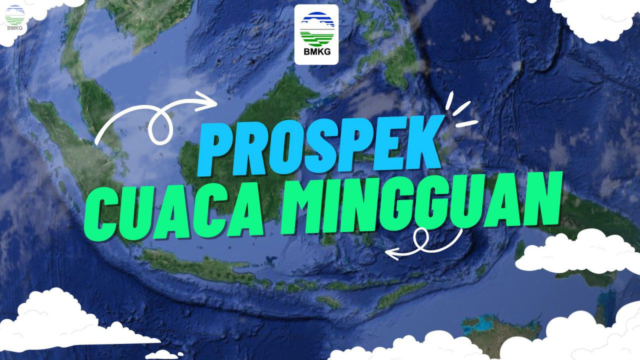 Prospek Cuaca Mingguan Periode 22-28 Oktober 2024: Potensi Angin Kencang dan Hujan Masih Akan Terjadi dalam Sepekan Kedepan di Beberapa Wilayah Indonesia